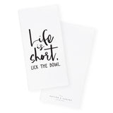 Life is Short, Lick the Bowl Kitchen Tea Towel - The Cotton and Canvas Co.