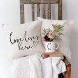 Love Lives Here Pillow Cover - The Cotton and Canvas Co.