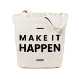 Make It Happen Cotton Canvas Tote Bag - The Cotton and Canvas Co.