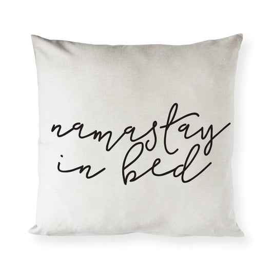 Namastay in Bed Pillow Cover - The Cotton and Canvas Co.