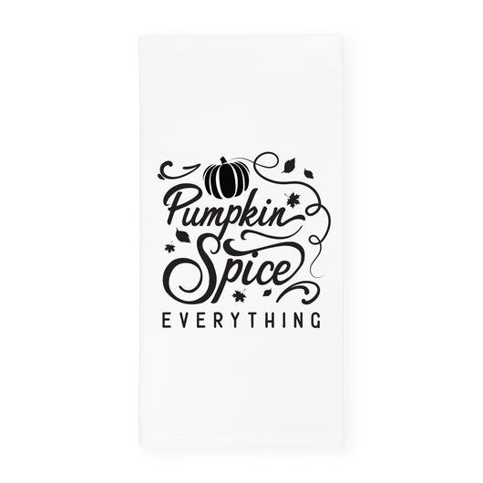 Pumpkin Spice Everything Kitchen Tea Towel - The Cotton and Canvas Co.