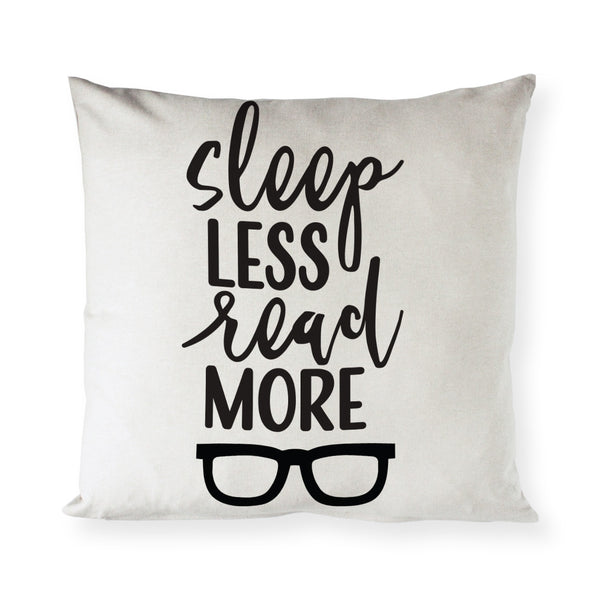 The Cotton and Canvas Co. Sleep Less Read More Pillow Cover