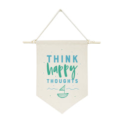 Think Happy Thoughts Hanging Wall Banner - The Cotton and Canvas Co.
