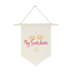 You Are My Sunshine Hanging Wall Banner - The Cotton and Canvas Co.