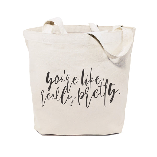 The Cotton and Canvas Co. You're Like Really Pretty Cotton Canvas Tote Bag