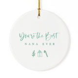 You're the Best Nana Ever Christmas Ornament - The Cotton and Canvas Co.