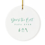 You're the Best Papa Ever Christmas Ornament - The Cotton and Canvas Co.